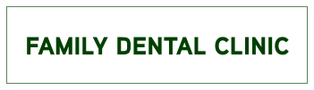 FAMILY DENTAL CLINIC