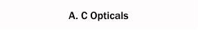 A. C Opticals