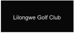 Lilongwe Golf Club