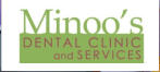 Minoo's Dental Clinic  and Services